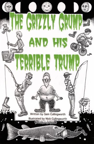 Grizzly Grump and his Terrible Trump. (eBook, ePUB) Grizzly Grump and his Terrible Trump. (eBook, ePUB)
