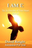 I AM I:The In-Dweller of Your Heart (Part 3) (eBook, ePUB)