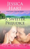 Sweeter Prejudice (eBook, ePUB)