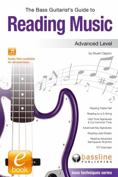 Bass Guitarist's Guide to Reading Music: Advanced Level (eBook, ePUB) - Clayton, Stuart