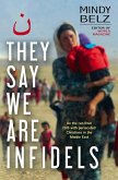 They Say We Are Infidels (eBook, ePUB)