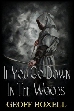 If You Go Down In The Woods (eBook, ePUB) - Boxell, Geoff