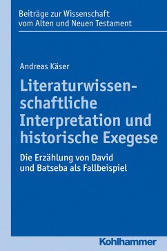 Literaturwissenschaftliche Interpretation und historische Exegese (eBook, PDF) - Käser, Andreas