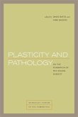 Plasticity and Pathology (eBook, ePUB)