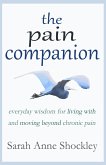 Pain Companion: Everyday Wisdom for Living With & Moving Beyond Chronic Pain (eBook, ePUB)