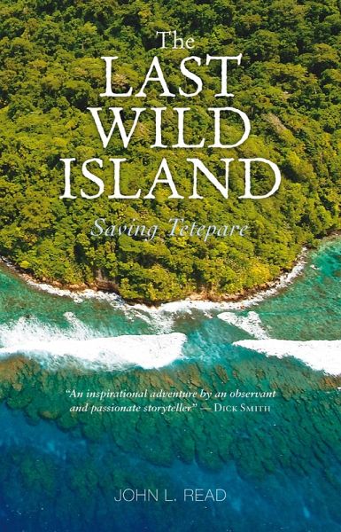 Last Wild Island:Saving Tetepare (eBook, ePUB) Last Wild Island:Saving Tetepare (eBook, ePUB)
