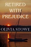 Retired With Prejudice (eBook, ePUB)