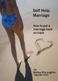 Self Help Marriage: How to Put a Marriage Back on Track (eBook, ePUB) - McLaughlin, Clint