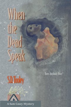 When the Dead Speak (eBook, ePUB) - Tooley, S. D.