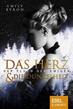 Das Herz und die Dunkelheit / Der Fluch der Ewigen Bd.1 (eBook, ePUB) - Byron, Emily