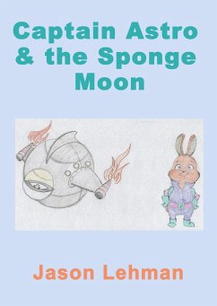 Cover Captain Astro & The Sponge Moon (eBook, ePUB)