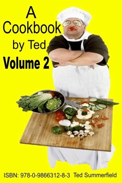 Cookbook by Ted. Volume 2 (eBook, ePUB) - Summerfield, Ted