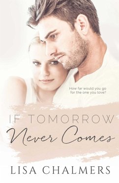 Cover If Tomorrow Never Comes (eBook, ePUB)