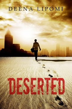 Deserted (eBook, ePUB) - Lipomi, Deena