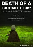 Death of a Football Club. The Story of Cork City FC: Season 2008 (eBook, ePUB)