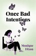 Once Bad Intentions (eBook, ePUB) - Bild 1