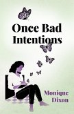 Once Bad Intentions (eBook, ePUB)