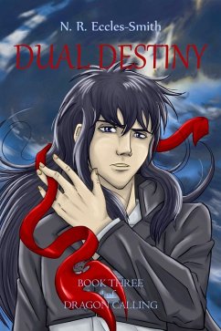 Dual Destiny, Book Three of Dragon Calling (eBook, ePUB) Cover Dual Destiny, Book Three of Dragon Calling (eBook, ePUB)