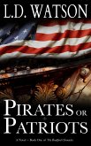 Pirates or Patriots (eBook, ePUB)