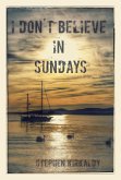 I Don't Believe In Sundays (eBook, ePUB)