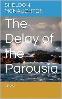 The Delay of the Parousia (eBook, ePUB) - Danielsimpson