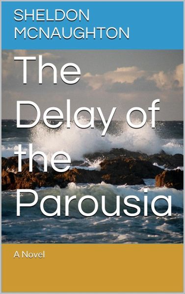 The Delay of the Parousia (eBook, ePUB) The Delay of the Parousia (eBook, ePUB)