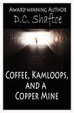 Coffee, Kamloops, and a Copper Mine (eBook, ePUB)