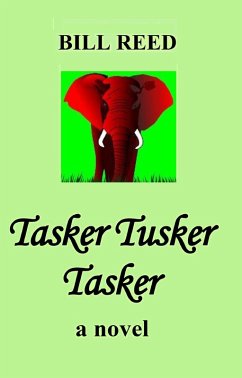 Tasker Tusker Tasker (eBook, ePUB) - Reed, Bill