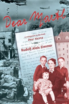 Dear Martl, A companion to the book Dear Hanna (eBook, ePUB) - Zimmer, Rudolf A.