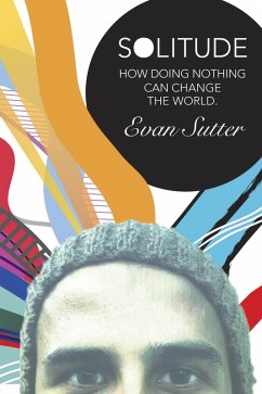 Cover Solitude: How Doing Nothing Can Change the World (eBook, ePUB)