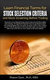 Learn Financial Tearms for Stock Selection Criteria and Stock Screening Before Trading (eBook, ePUB) Learn Financial Tearms for Stock Selection Criteria and Stock Screening Before Trading (eBook, ePUB)