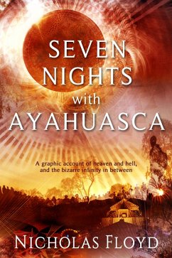 Cover Seven Nights with Ayahuasca (eBook, ePUB)
