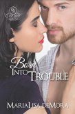Born Into Trouble (eBook, ePUB)