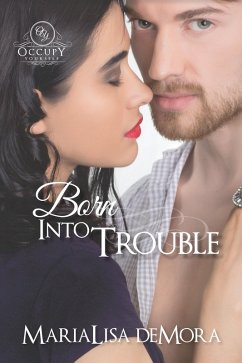 Born Into Trouble (eBook, ePUB) - Demora, Marialisa