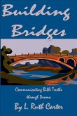 Building Bridges: Communicating Bible Truths through Drama (eBook, ePUB)