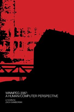 Cover Winnipeg 2087: A Human/Computer Perspective (eBook, ePUB)