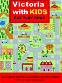 Victoria with Kids, Eat Play Shop (eBook, ePUB)