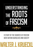 Understanding The Roots Of Fascism (eBook, ePUB)