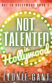 Not Talented in Hollywood (Not in Hollywood Book 3) (eBook, ePUB)