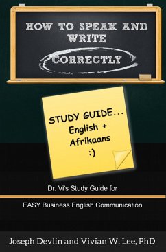 How to Speak and Write Correctly: Study Guide (English + Afrikaans) (eBook, ePUB) - Lee, Vivian W