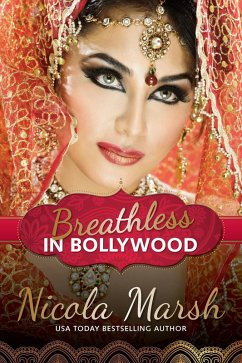 Breathless in Bollywood (eBook, ePUB) - Marsh, Nicola