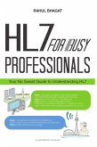 HL7 for Busy Professionals (eBook, ePUB) HL7 for Busy Professionals (eBook, ePUB)