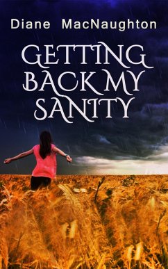 Getting Back My Sanity (eBook, ePUB) - MacNaughton, Diane