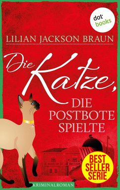 Die Katze, die Postbote spielte / Die Katze Bd.5 (eBook, ePUB) - Braun, Lilian Jackson