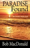 Paradise Found: Murder, mystery and romance: Set in the remote paradise of West Australia's Abrolhos Islands. (eBook, ePUB)
