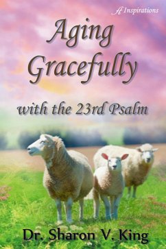 Cover Aging Gracefully with the 23rd Psalm (eBook, ePUB)
