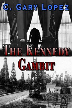 Kennedy Gambit (eBook, ePUB) - Lopez, C Gary