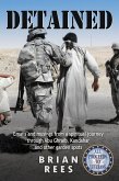 Detained: emails and musings from a spiritual journey through Abu Ghraib, Kandahar, and other garden spots (eBook, ePUB)