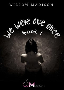 Cover We Were One Once Book 1 (eBook, ePUB)