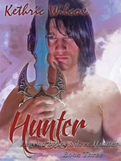 Hunter: Legend of the Silver Hunter (eBook, ePUB) - Wilcox, Kethric